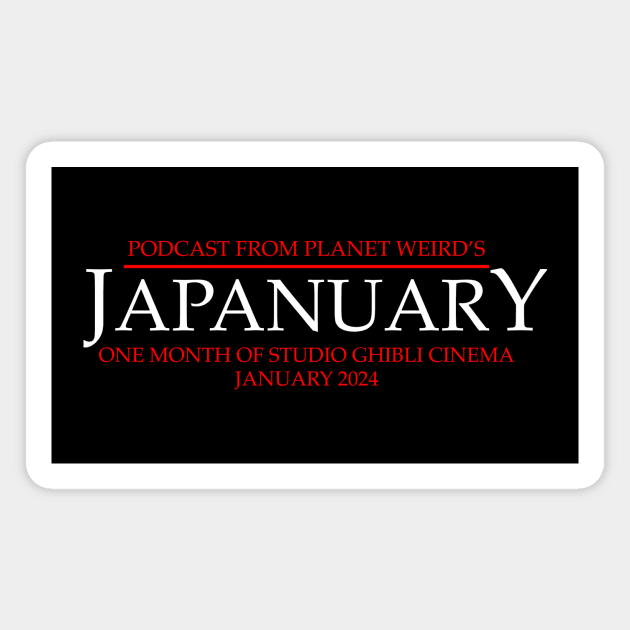 Japanuary Magnet by PlanetWeirdPod